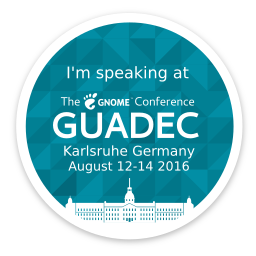 Speaking at GUADEC 2016